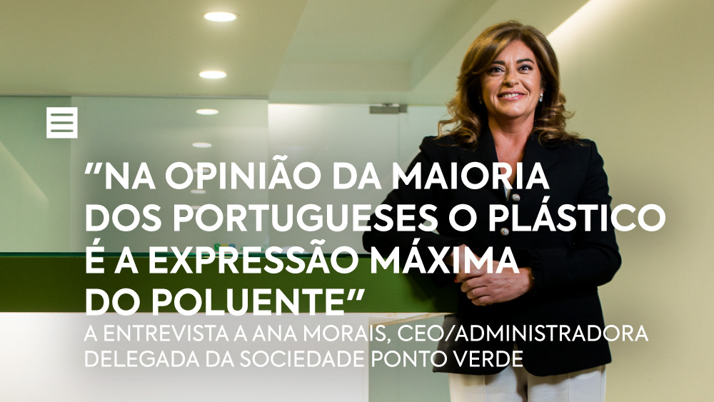 “Na opinião da maioria dos portugueses o plástico é a expressão máxima do poluente" 