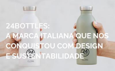 24Bottles: A Marca Italiana que Nos Conquistou com Design e Sustentabilidade