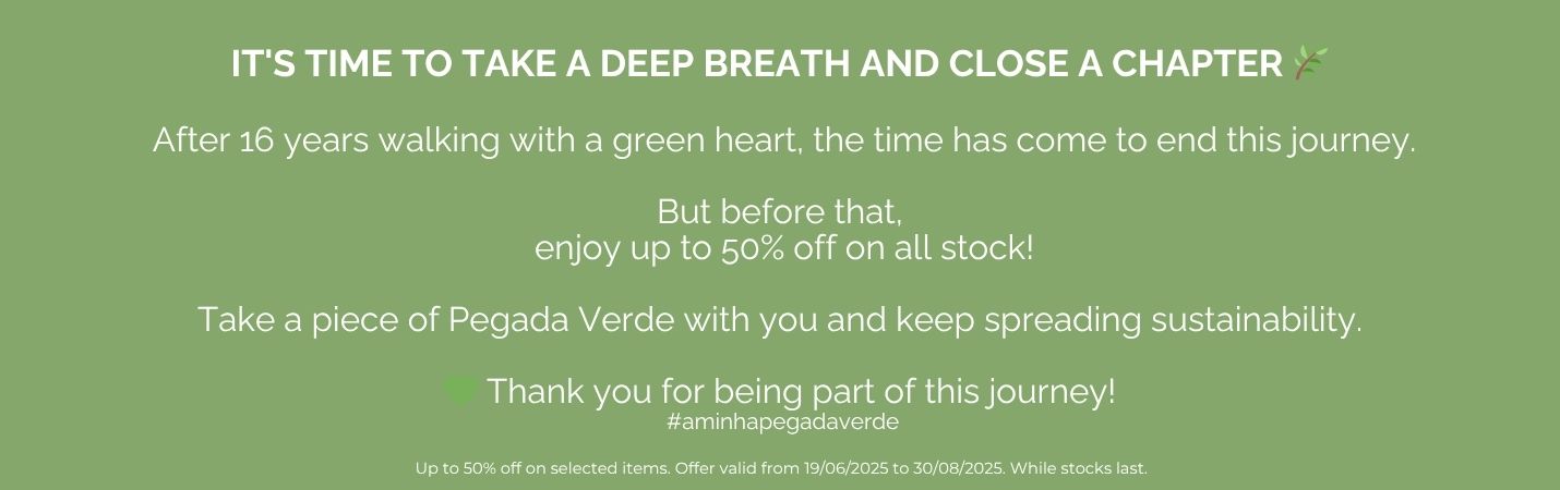 Pegada Verde Adeus Descontos  até 50% desconto
